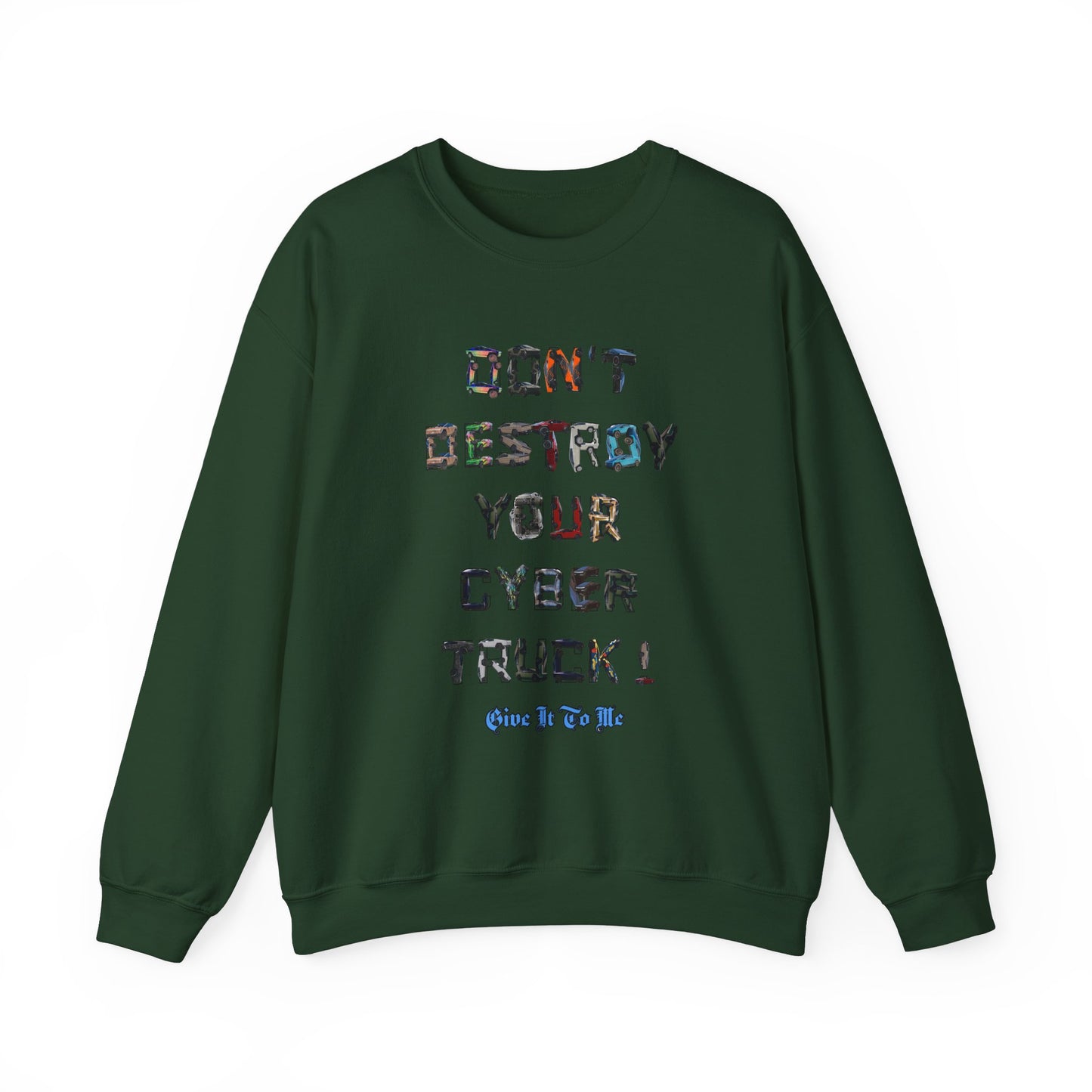 'Don't Destroy Your Cyber Truck' Long sleeve T-Shirt