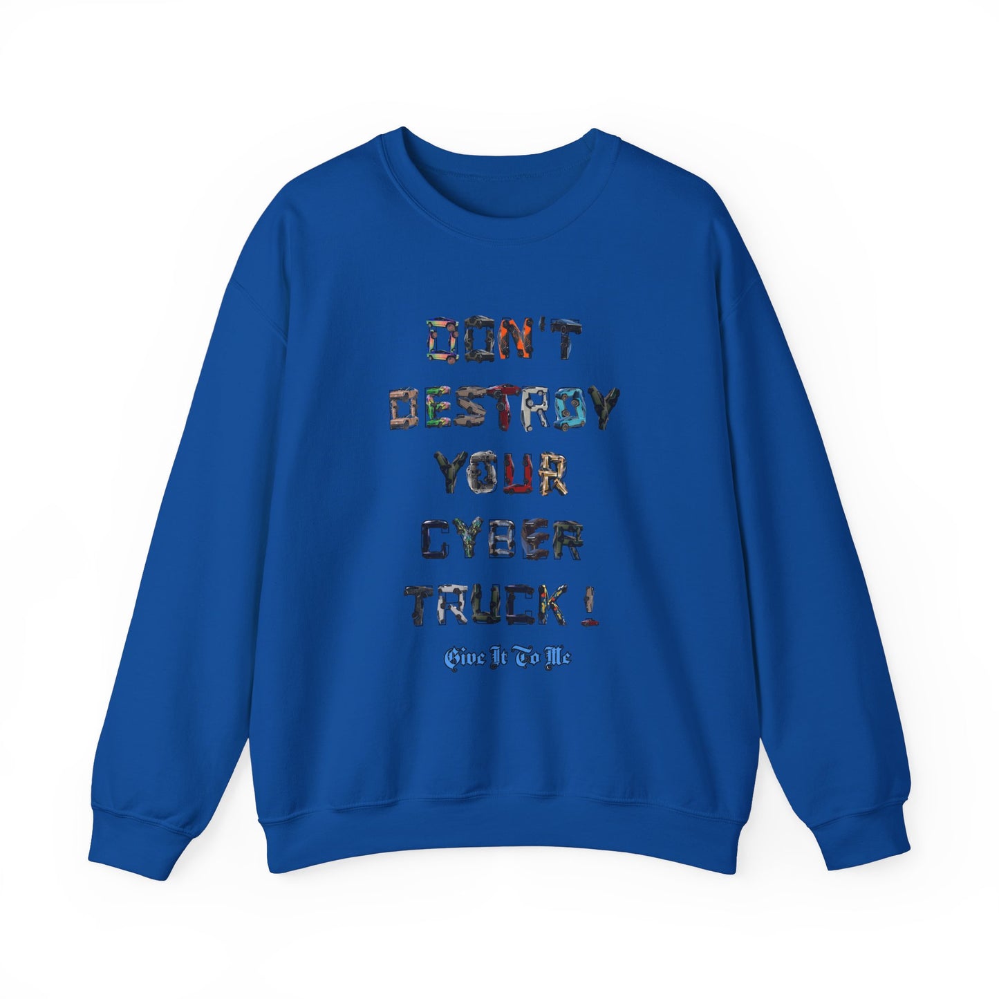 'Don't Destroy Your Cyber Truck' Long sleeve T-Shirt