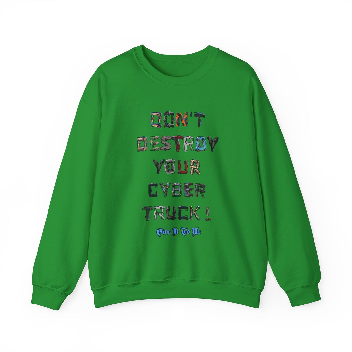 'Don't Destroy Your Cyber Truck' Long sleeve T-Shirt
