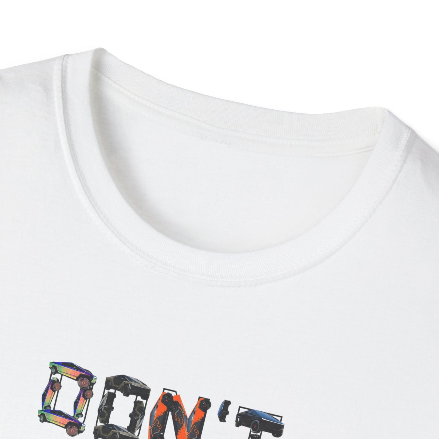 Don't Destroy Your Cyber Truck Unisex Softstyle T-Shirt