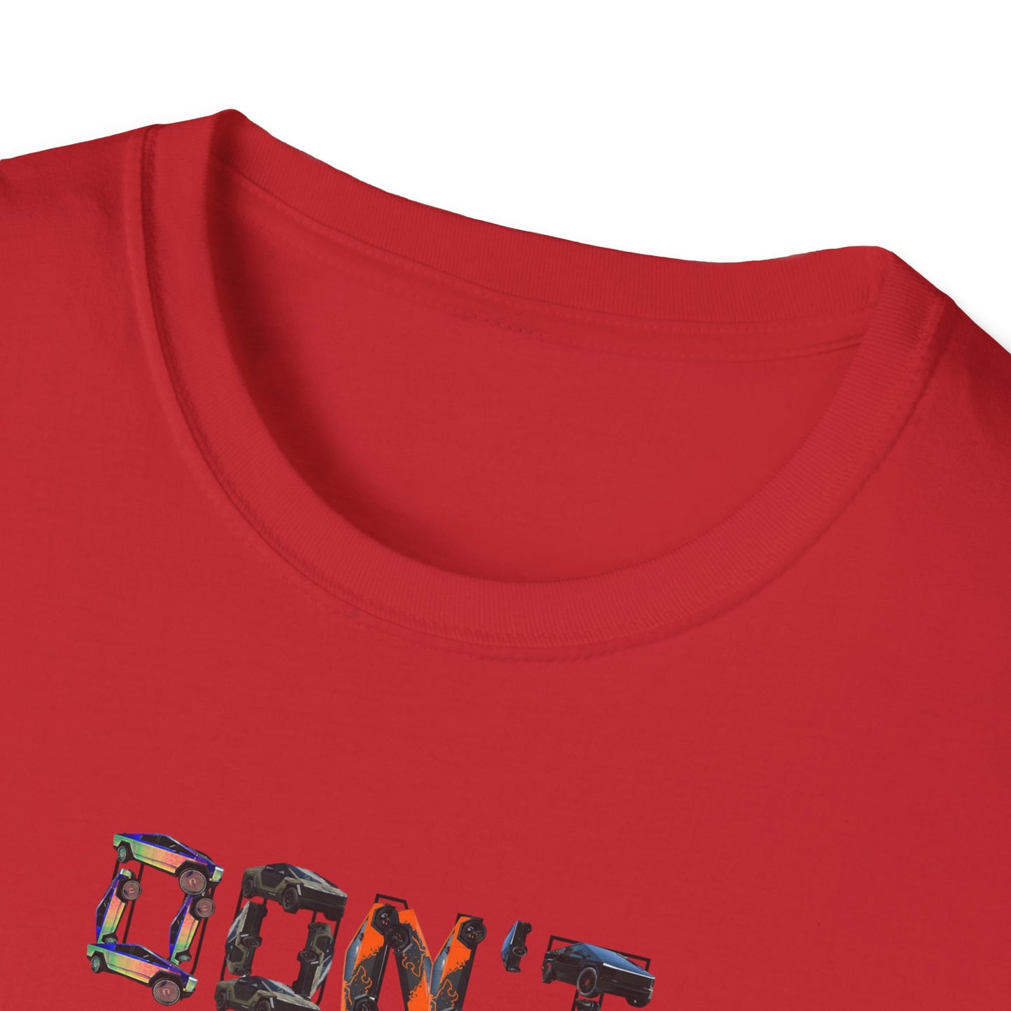 Don't Destroy Your Cyber Truck Unisex Softstyle T-Shirt