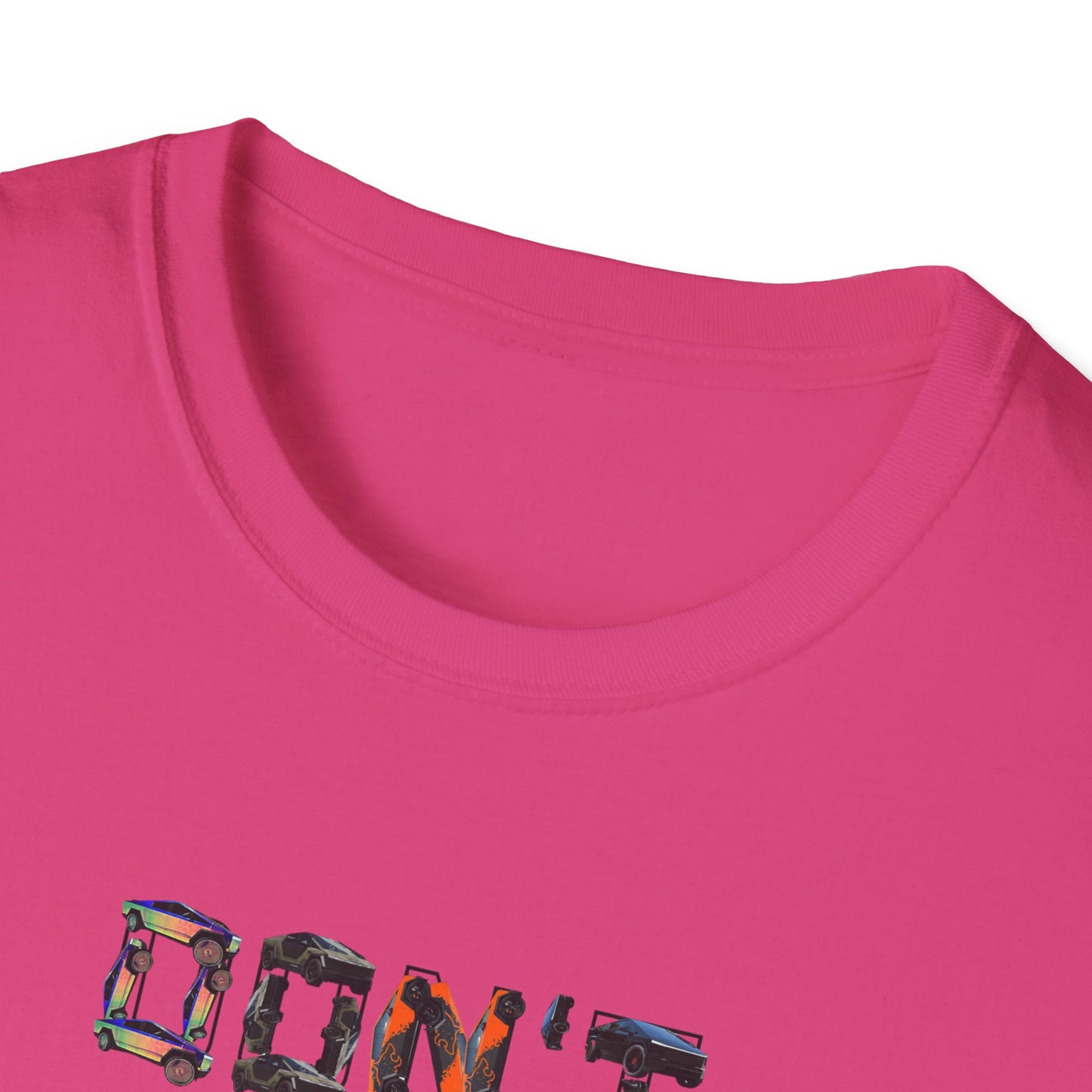 Don't Destroy Your Cyber Truck Unisex Softstyle T-Shirt