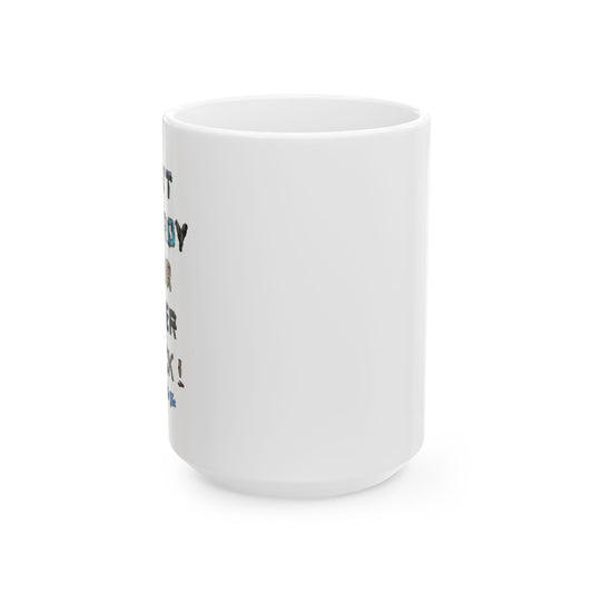 'Don't Destroy Your Cyber Truck' Ceramic Mug