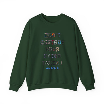 'Don't Destroy Your Cyber Truck' Long sleeve T-Shirt