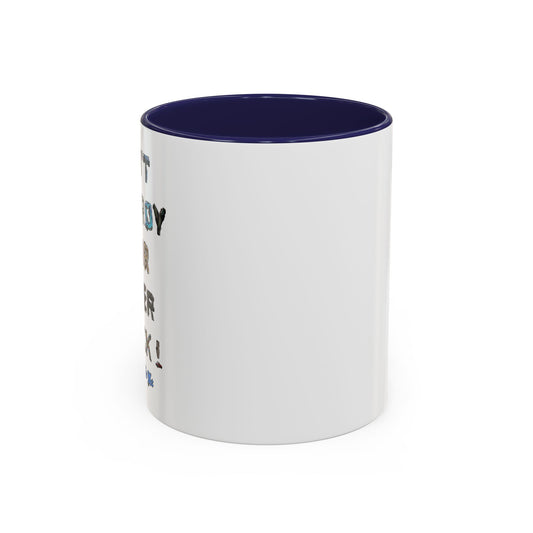 Don't Destroy Your Cyber Truck Coffee Mug