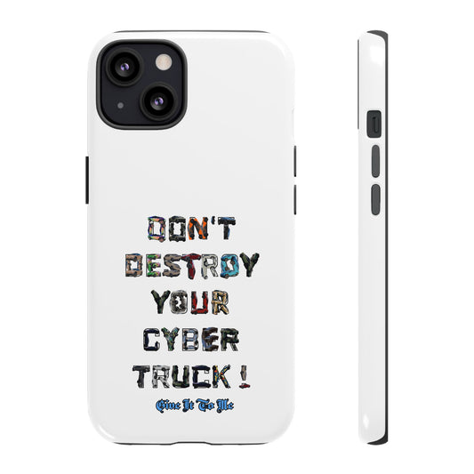 Don't Destroy Your Cyber Truck Phone Tough Cases