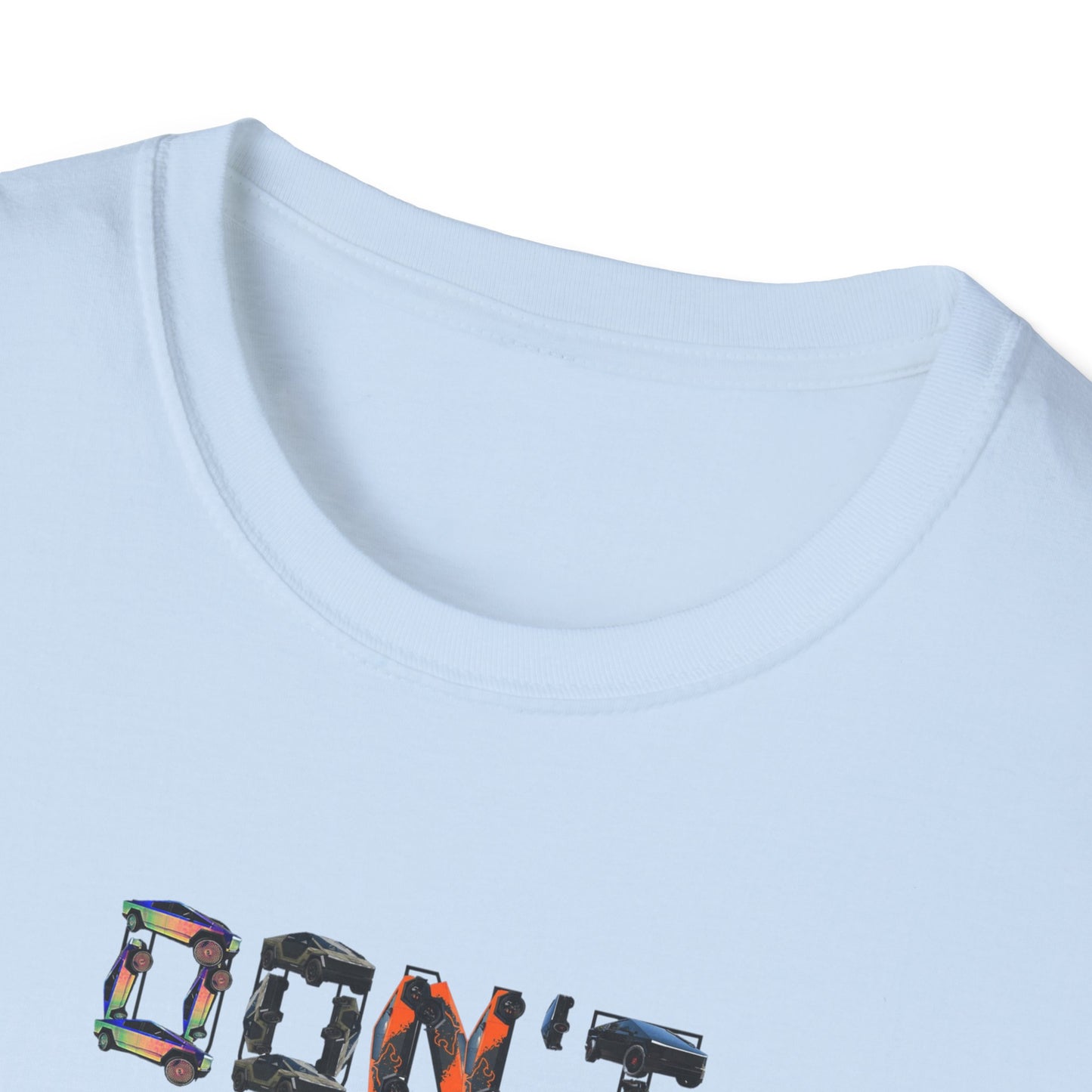 Don't Destroy Your Cyber Truck Unisex Softstyle T-Shirt